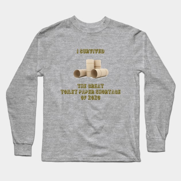 Toilet Paper Shortage Long Sleeve T-Shirt by Leek Radio